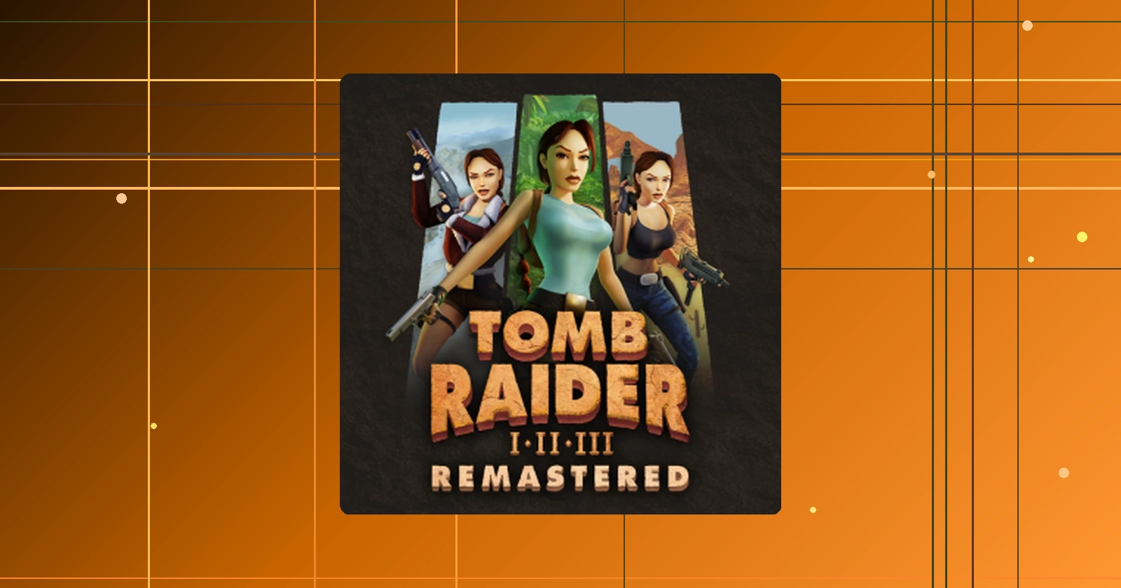 Jogo Tomb Raider I-II-III Remastered - PC Epic