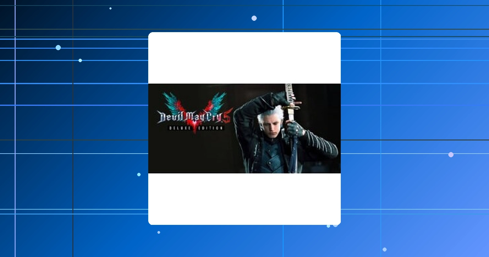 DEVIL MAY CRY 5 + VERGIL